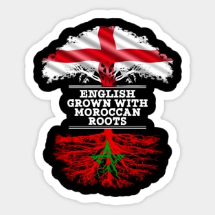 English Grown With Moroccan Roots - Gift for Moroccan With Roots From Morocco Sticker